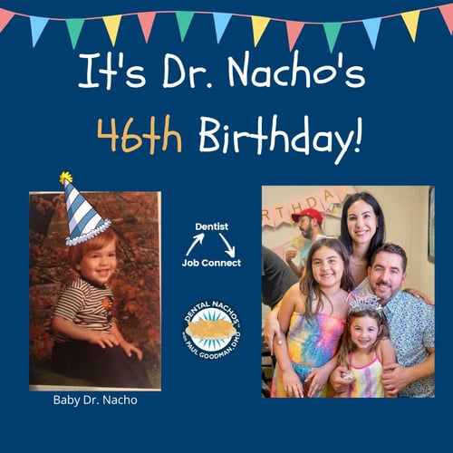 Its Dr. Nachos Birthday!